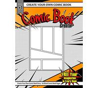 Create Your Own Comic Book: 50 Blank Comic Book Pages