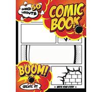 Create Your Own Comic Book: A Blank Comic Book to Create Your Own Comics in the Style of Professionals - 50 Unique Templates with Black Backgrounds to Prevent Colors Bleeding
