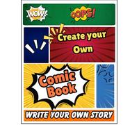 Create your own comic book: Create-Your-Own Comic Adventures | The Ultimate Create-Your-Own Comic Universe | 8.5x11in | 110 pages