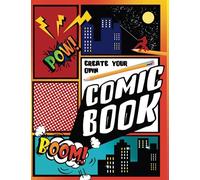 Create Your Own Comic Book: Make Cool Comic Strips with this Blank Comic Book Panelbook: Easy Template for Kids Who Love Drawing Comics ~ Great Gift for Comic Book Lovers: Volume 1 (Blank Comic Books)