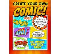 Create Your Own Comic!: Write and draw your own epic adventures with this book of page templates. Includes a how-to guide.