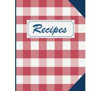 Create Your Own Cookbook: 140 Pages, Large Print, Blank Recipe Book to Write in Your Own Recipes