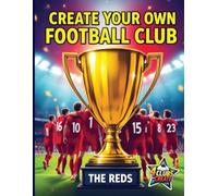 Create Your Own Football Club | The Reds: A4 80 page Football activity book for kids