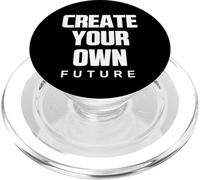 Create Your Own Future Motivational Quotes Graphic Designs PopSockets PopGrip for MagSafe