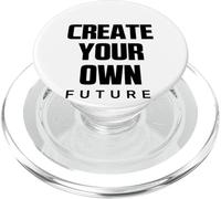 Create Your Own Future Motivational Quotes Graphic Designs PopSockets PopGrip for MagSafe