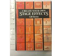 Create Your Own Stage Effects