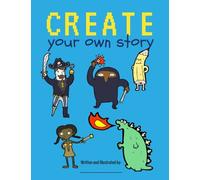 Create Your Own Story: Blank Book for Kids / Creatively Write and Illustrate Stories, Fairy Tales, Comics, Adventures / 100 Pages / Ocean Sky Blue (Creative Writing for Kids)