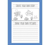 Create Your Own Story: Blank Kids Journal To Draw And Write In - Primary Lined Notebook with Blank Drawing Boxes - 8.5" x 11", 100 Pages