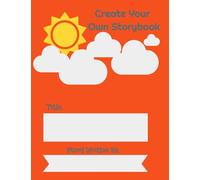 Create Your Own Story Book: What will you imagine?