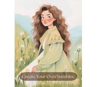 Create Your Own Sunshine Notebook: Wide Ruled Journal for Teen Girls, High School & College Students, Cute Aesthetic Notebook for Note Taking, ... Ideas. Chase Big Dreams. Stay Positive.