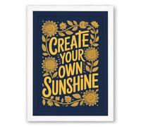 Create Your Own Sunshine Typography Framed Wall Art Print A4 (29.7×21cm) White, Wall Decor for Living Room, Bedroom, Office & Home, Ready to Hang, Art Gift