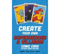Create Your Own Superheroes & Villains Cards: Blue | Comic Card Activity Book for Kids | 50 Blank Comic Card Templates for Kids Ages 6-12 | Over 100 Pages 6" x 9"