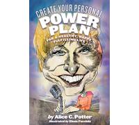 Create Your Personal Power Plan : For a Healthy, Happy, Fulfilling Life