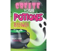 Create your potions Halloween: Magic soup cookbook, cocktail lover gifts