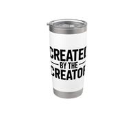 Created By The Creator Stainless Steel Insulated Tumbler