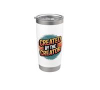 Created By The Creator Stainless Steel Insulated Tumbler