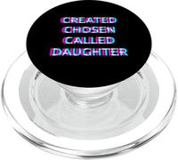 Created Chosen Called Daughter PopSockets PopGrip for MagSafe