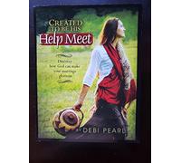 Created to Be His Help Meet: Discover How God Can Make Your Marriage Glorious