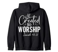 Created to WORSHIP Isaiah 43:21 Spiritual Message Design Zip Hoodie