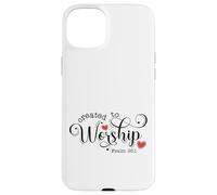 Created To Worship Psalm 95:1 Bible Verse Gift Case for iPhone 15 Plus