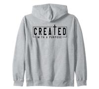 Created With A Purpose Christian Faith Cross Zip Hoodie