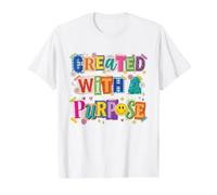 Created with A Purpose Colorful Positive Teacher Quote Art Value Graphic T-Shirt, Men, White, XL