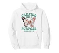 Created With A Purpose Floral Butterfly Ephesians 2 10 Pullover Hoodie