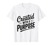 Created with A Purpose Inspirational Motivational Quote Value Graphic T-Shirt, Men, White, M