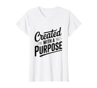 Created with A Purpose Inspirational Motivational Quote Value Graphic T-Shirt, Women, White, XL
