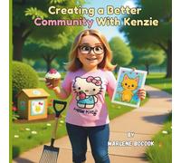 Creating a Better Community with Kenzie! (Mamaw's Memories)