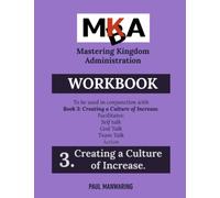 Creating a Culture of Increase - Workbook (Mastering Kingdom Administration)