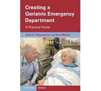 Creating a Geriatric Emergency Department: A Practical Guide