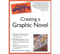 Creating a Graphic Novel: Cig (Complete Idiot's Guides (Lifestyle Paperback)) (Complete Idiot's Guide to)