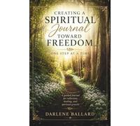 Creating a Spiritual Journal: Discovering God's Voice One Page at a Time