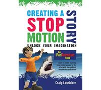 Creating a Stop Motion Story: Unlock your Imagination