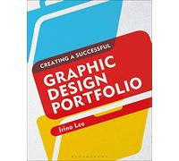Creating a Successful Graphic Design Portfolio (Creative Careers)