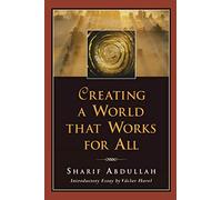 Creating a World That Works for All (AGENCY/DISTRIBUTED)