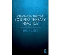 Creating an Effective Couples Therapy Practice