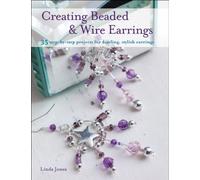 Creating Beaded & Wired Earrings