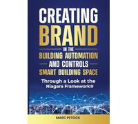 Creating Brand in the Building Automation, Controls, and Smart Buildings Space Through a Look at the Niagara Framework®