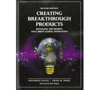 Creating Breakthrough Products: Revealing the Secrets that Drive Global Innovation