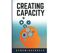 CREATING CAPACITY