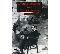 Creating Characters with Charles Dickens
