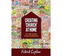 Creating 'Church' at Home: For Older People Living with Dementia