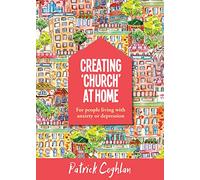 Creating 'Church' at Home: For People Living with Anxiety or Depression
