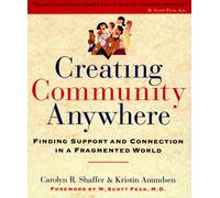 Creating Community Anywhere: Finding Support and Connection in a Fragmented World
