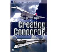 Creating Concorde (The F.A.S.T. Collection) [DVD]