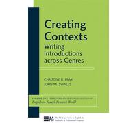 Creating Contexts: Writing Introductions Across Genres (Michigan Series in English for Academic & Professional Purposes): 3