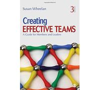 Creating Effective Teams: A Guide for Members and Leaders