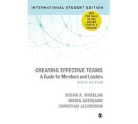 Creating Effective Teams - International Student Edition: A Guide for Members and Leaders